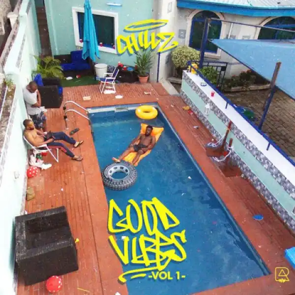 Good Vibes, Vol. 1 BY Chillz